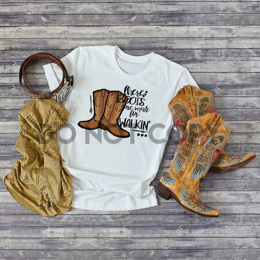 Estas botas están hechas para caminar Impresión por sublimación