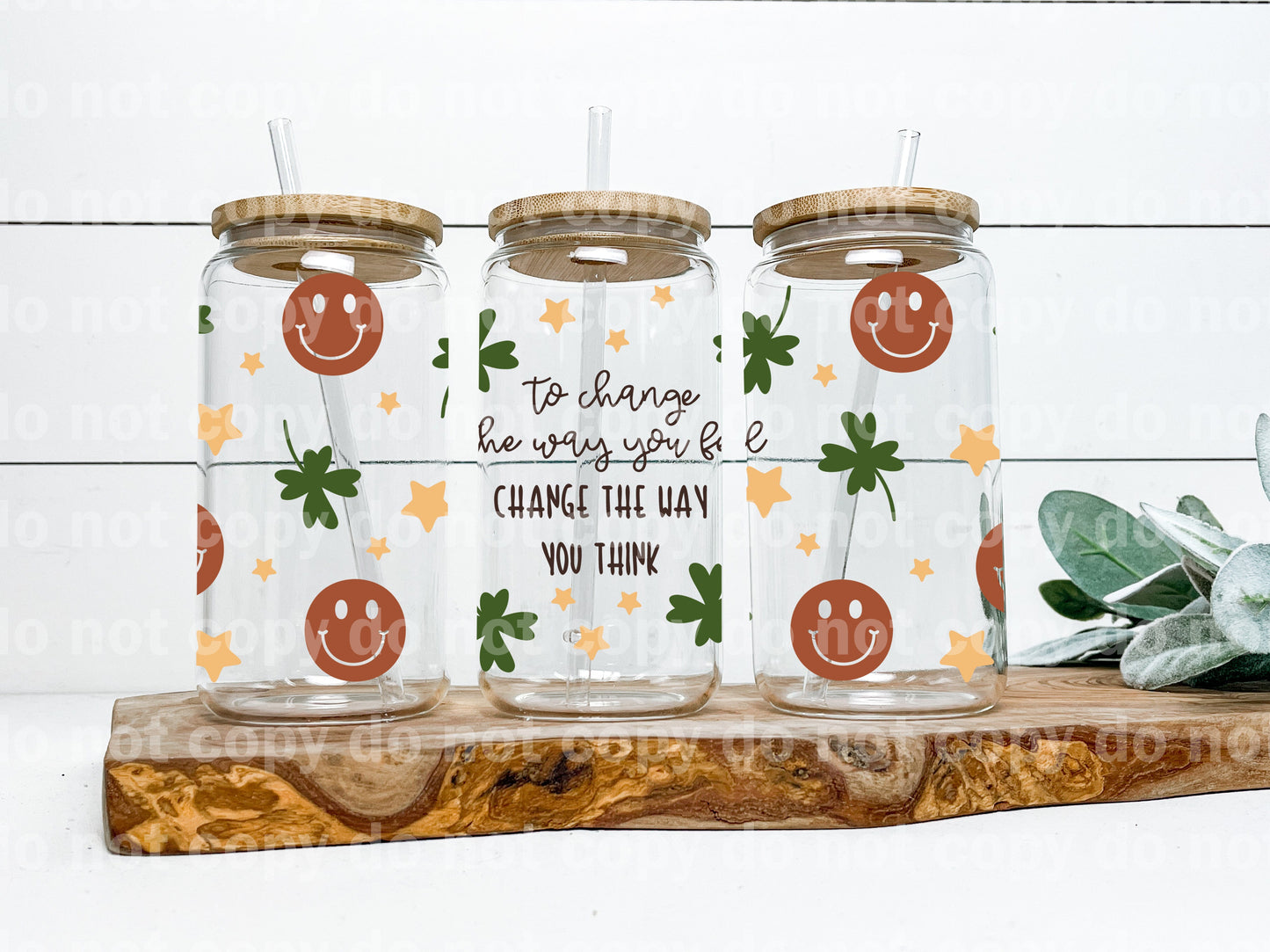 To Change The Way You Feel Change The Way You Think 16oz Cup Wrap