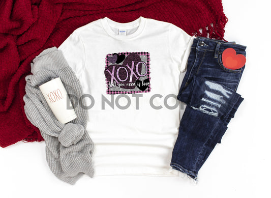 XOXO All you Need is Love Valentine Sublimation print