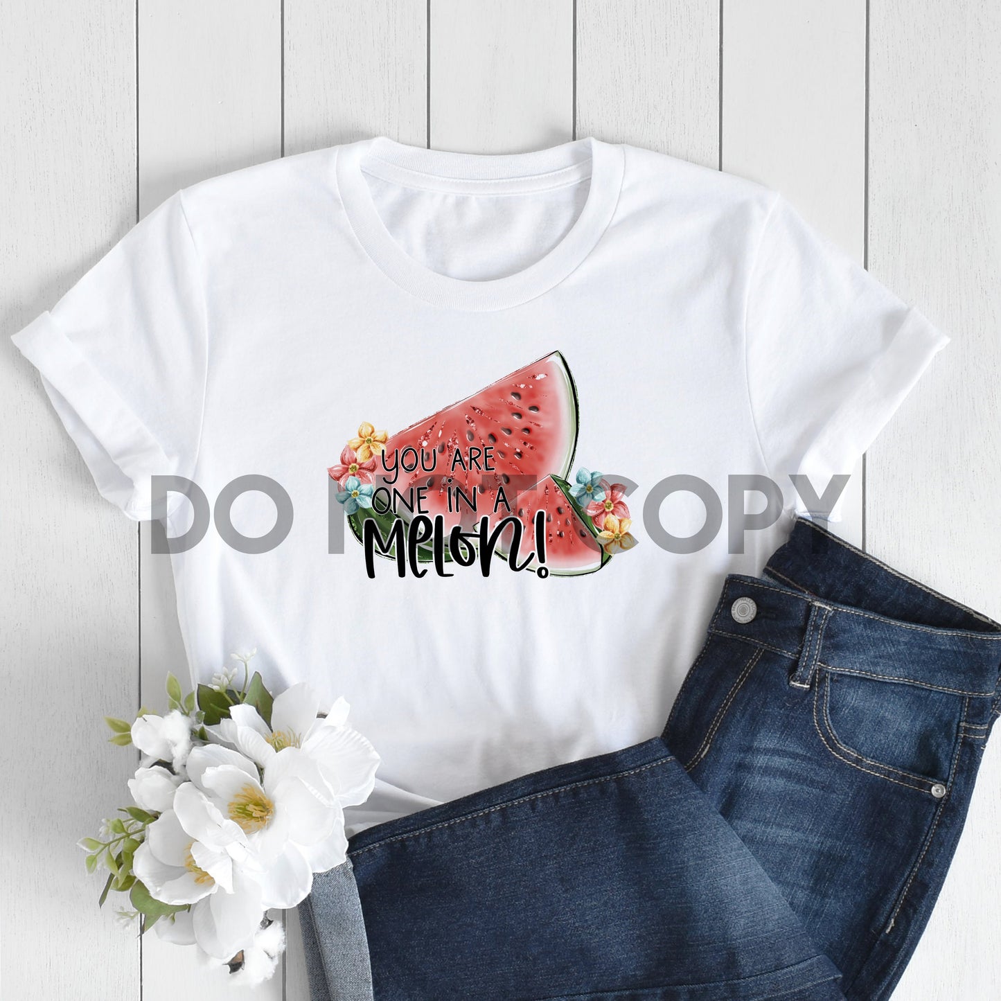 You Are One in a Melon Watermelon Sublimation Print